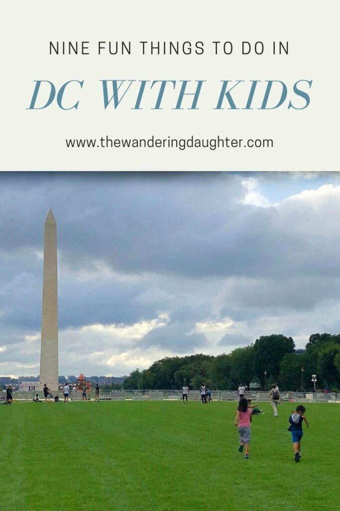 Nine Fun Things To Do In DC With Kids | The Wandering Daughter