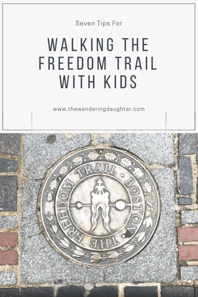 Seven Tips For Walking The Freedom Trail With Kids | The Wandering Daughter