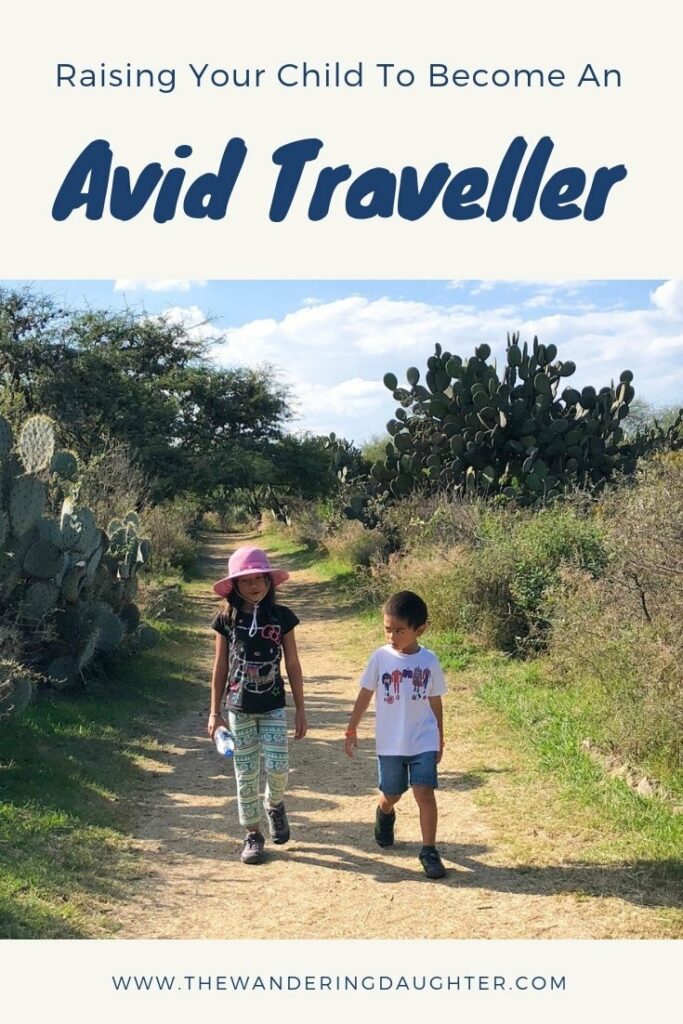 Raising Your Child To Become An Avid Traveller | The Wandering Daughter | 

Raising kids to become an avid traveller is not as hard as you think. Here are tips to encourage kids to live the life of a traveller. #familytravel #avidtraveller #raisingkids 