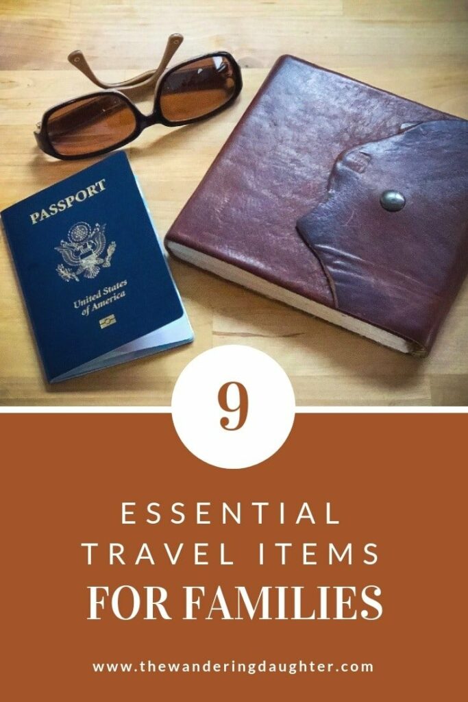 Nine Essential Travel Items For Families | The Wandering Daughter |