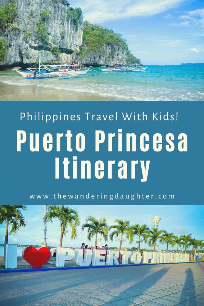 The Perfect Puerto Princesa Itinerary For Families | The Wandering Daughter | A travel itinerary for families to explore the city of Puerto Princesa in the Philippines. Ideas for the best Puerto Princesa itinerary for families. 