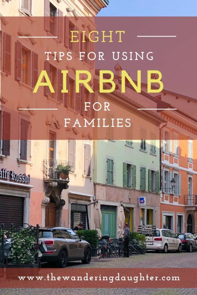 Eight Tips For Using Airbnb For Families | The Wandering Daughter