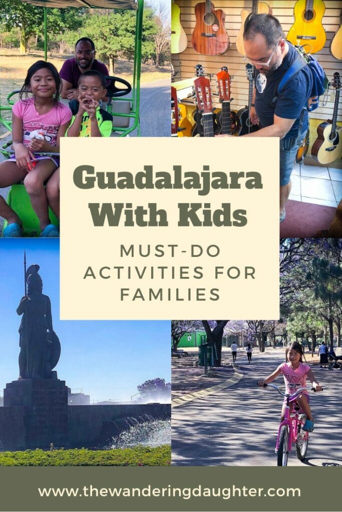 Guadalajara With Kids: Must-Do Activities For Families | The Wandering Daughter