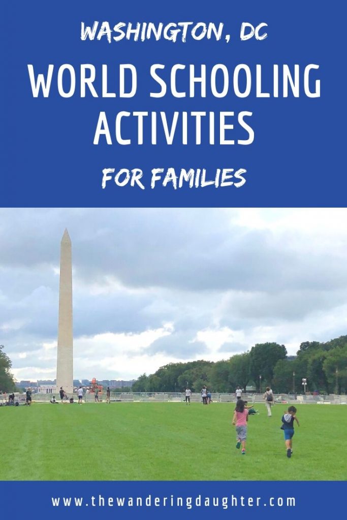 Washington, DC World Schooling Activities For Families | The Wandering Daughter 