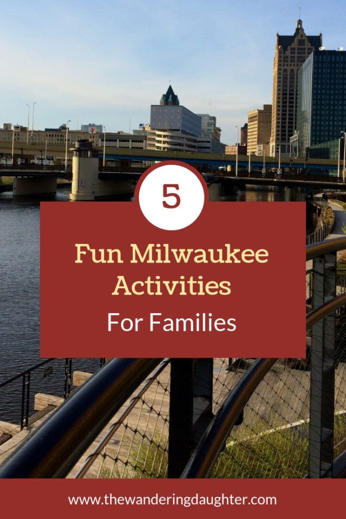 Pinterest Image for a blog post: Five Fun Milwaukee Activities For Families.