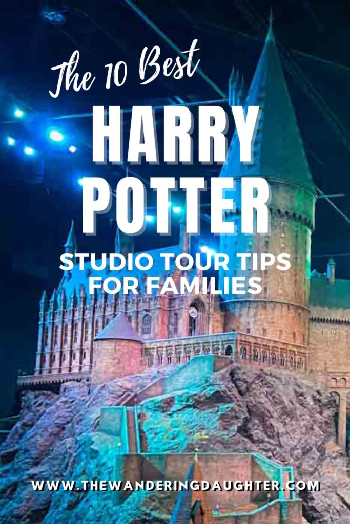The 10 Best Harry Potter Studio Tour Tips For Families | The Wandering Daughter 