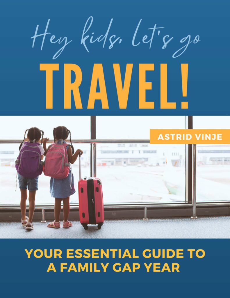 Family travel resources - Hey Kids Let's Go Travel by Astrid Vinje