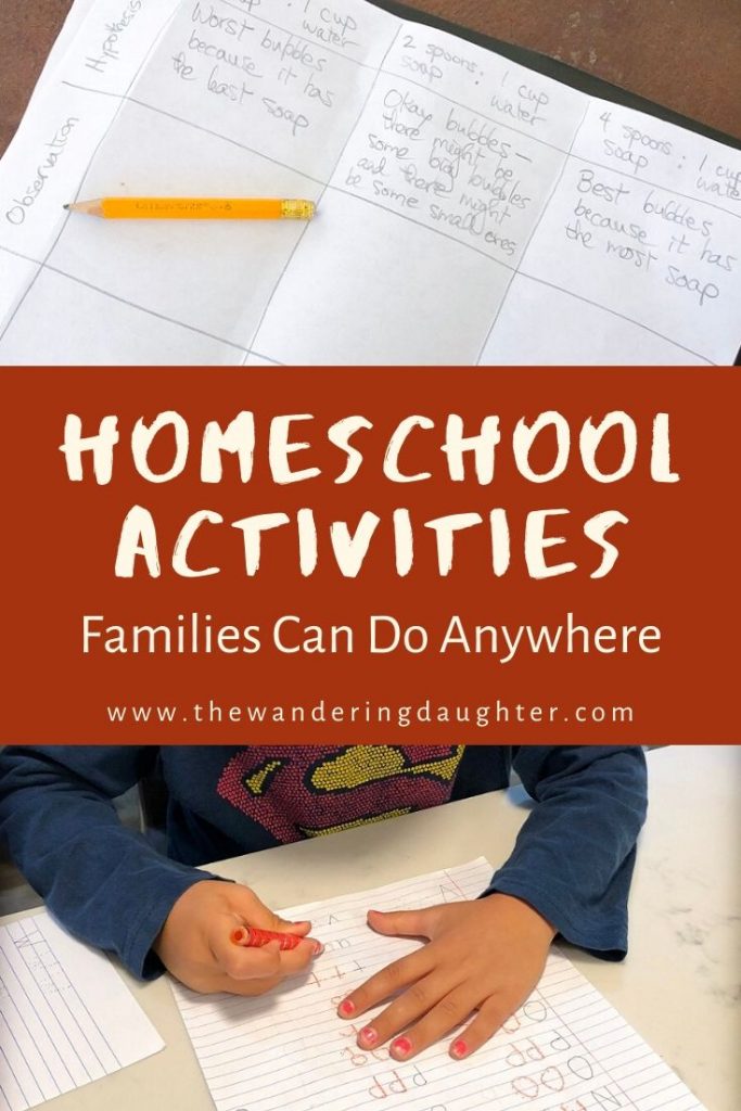 Homeschool Activities Families Can Do Anywhere | The Wandering Daughter 