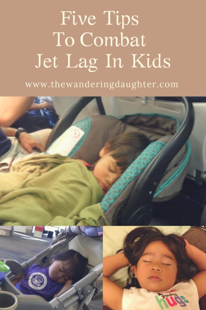Five Tips To Combat Jet Lag In Kids | The Wandering Daughter