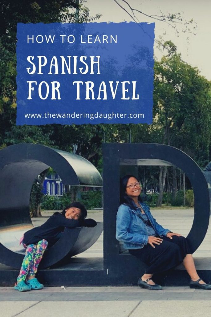 How To Learn Spanish For Travel | The Wandering Daughter
