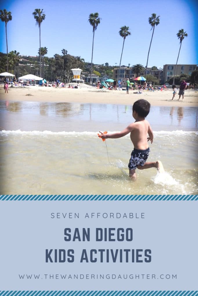 Seven Affordable San Diego Kids Activities | The Wandering Daughter