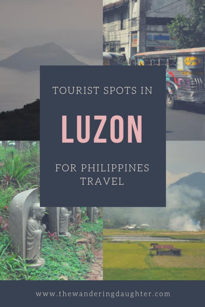 Tourist Spots in Luzon for Philippines Travel | The Wandering Daughter 