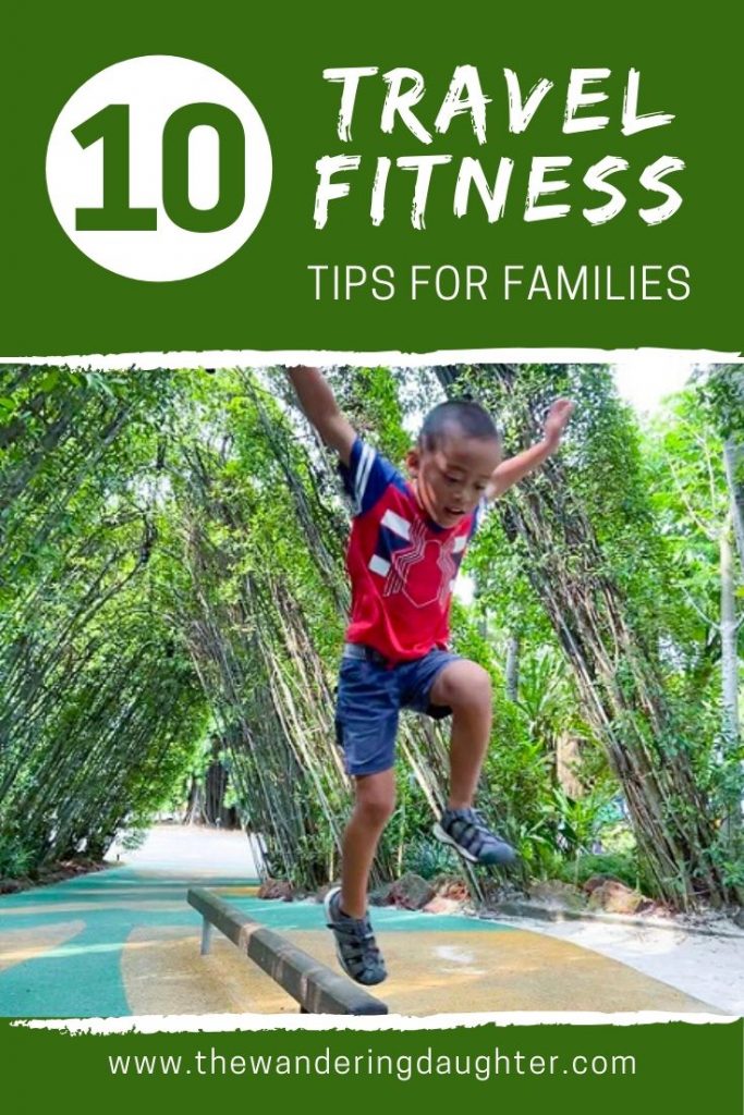 Ten Travel Fitness Tips For Families | The Wandering Daughter 
