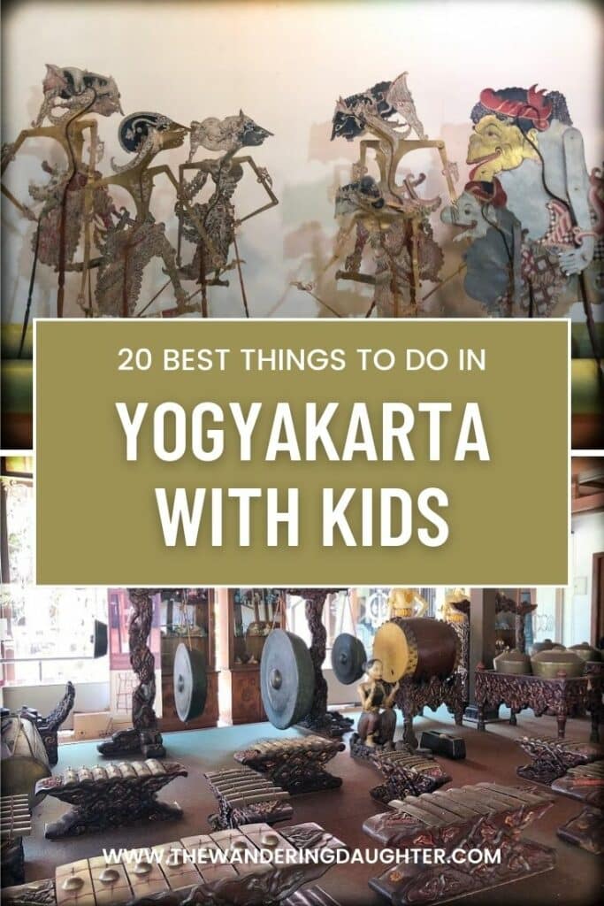 20 Best Things To Do In Yogyakarta With Kids: Yogyakarta Itinerary | The Wandering Daughter | Pinterest image comprising of two images on the top and bottom of the page, and text overlay. The top image is a set of Indonesian shadow puppets. The bottom image is a set of gamelan, traditional Javanese orchestra.