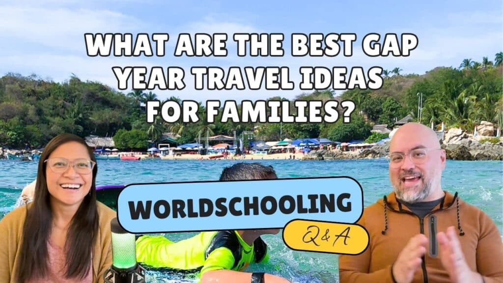 What Are The Best Gap Year Travel Ideas For Families | Worldschooling Q&A | The Wandering Daughter | Podcast episode thumbnail image of a beach in Mexico with text overlay and a woman and man looking and smiling at the camera